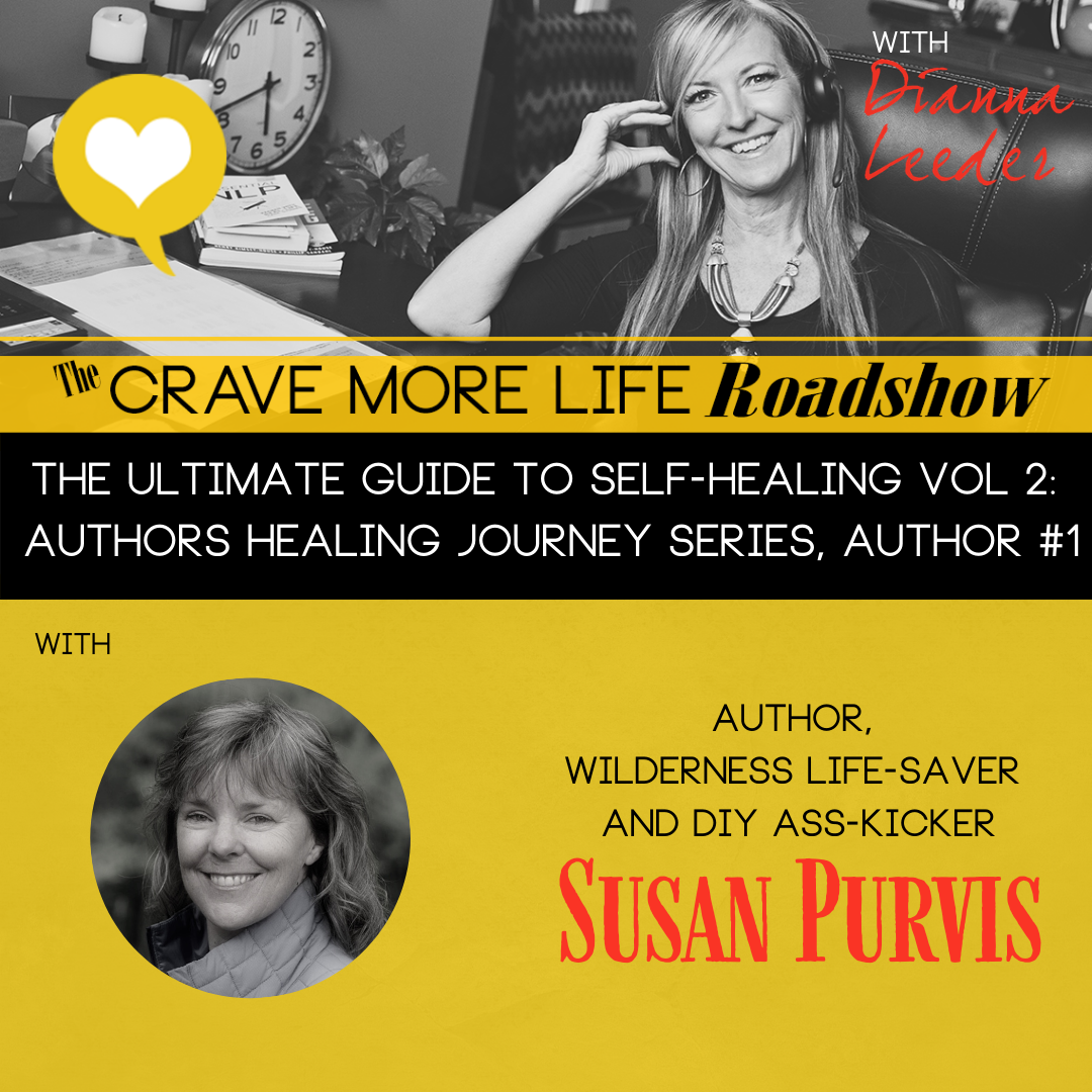 The Ultimate Guide to Self-Healing Vol 2: Authors Healing Journey Series, with Author Susan Purvis