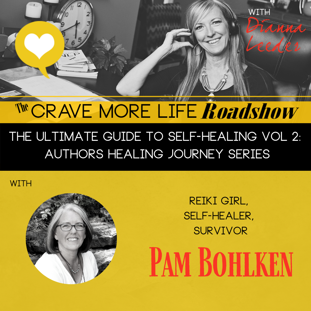 The Ultimate Guide to SElf-Healing Vol 2: Authors Healing Journey Series with Author  Pam Bohlken