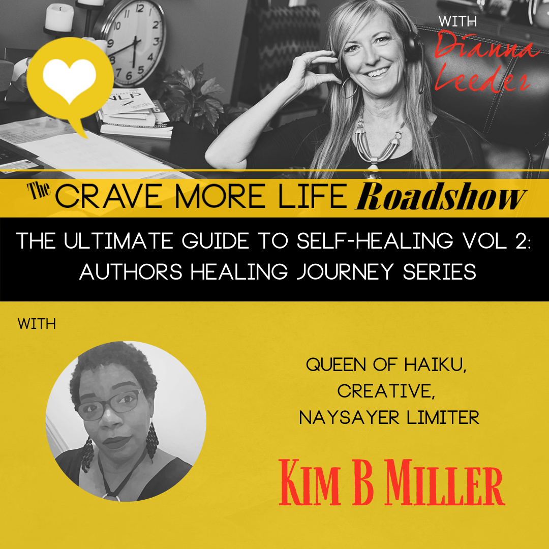 The Ultimate Guide to Self-Healing Vol 2: Authors Healing Journey Series with Author Kim B Miller