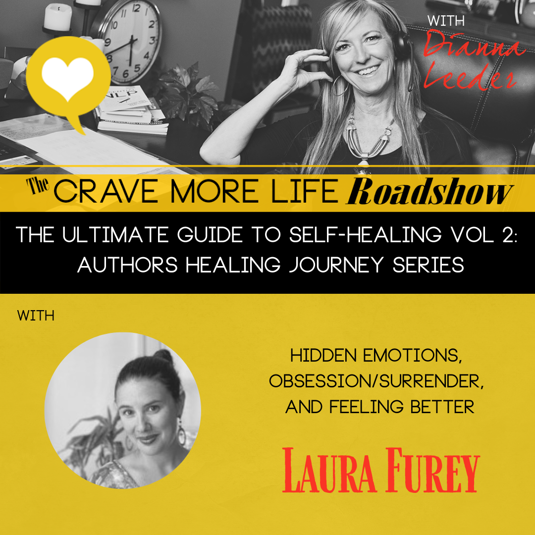 The Ultimate Guide to Self-Healing Vol 2: Authors Healing Journey Series, with Author Laura Furey