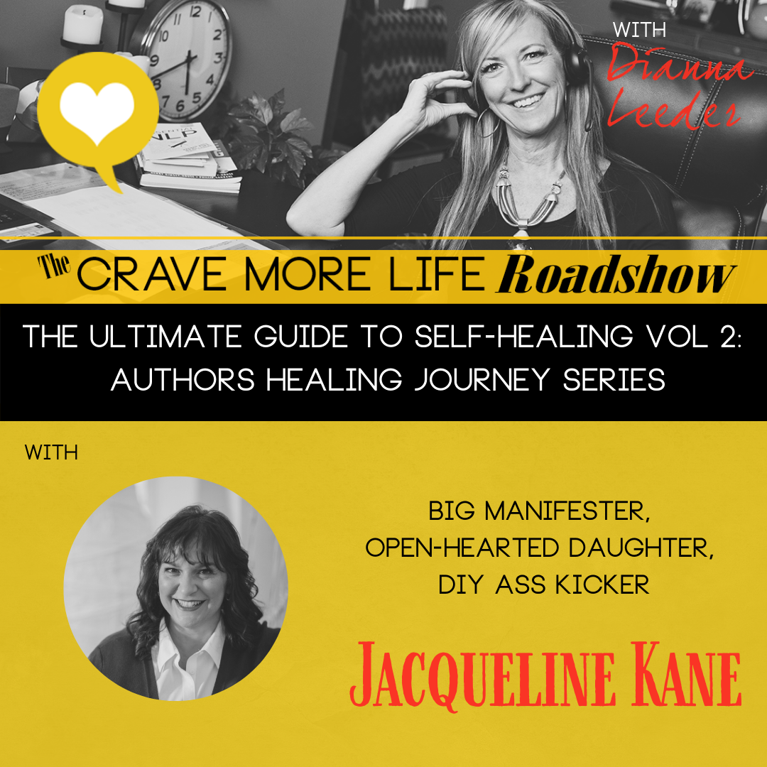The Ultimate Guide to Self-Healing Vol 2: Authors Healing Journey Series with Author Jacqueline Kane