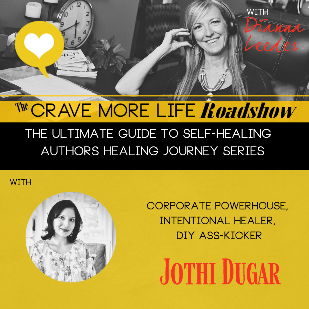 The Ultimate Guide to Self-Healing; Authors Healing Journey Series with author Jothi Dugar