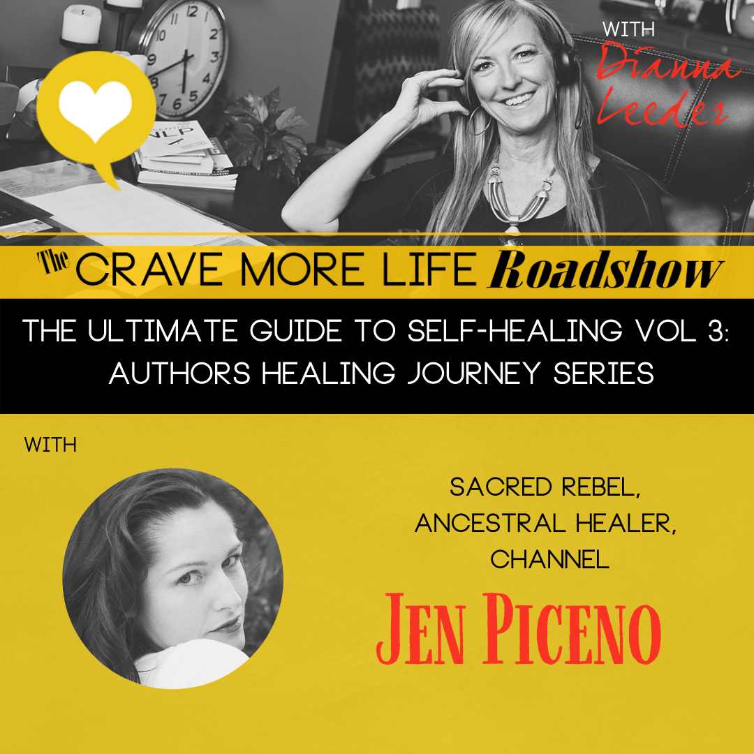 The Ultimate Guide to Self-Healing; Authors Healing Journey Series with author Jen Piceno