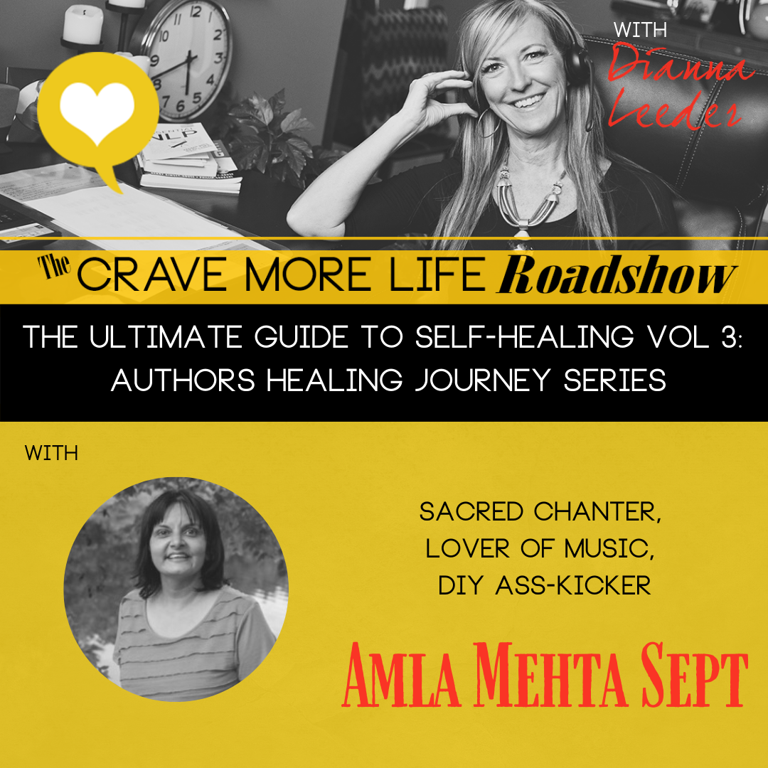 The Ultimate Guide to Self-Healing; Authors Healing Journey Series with author Amla Mehta