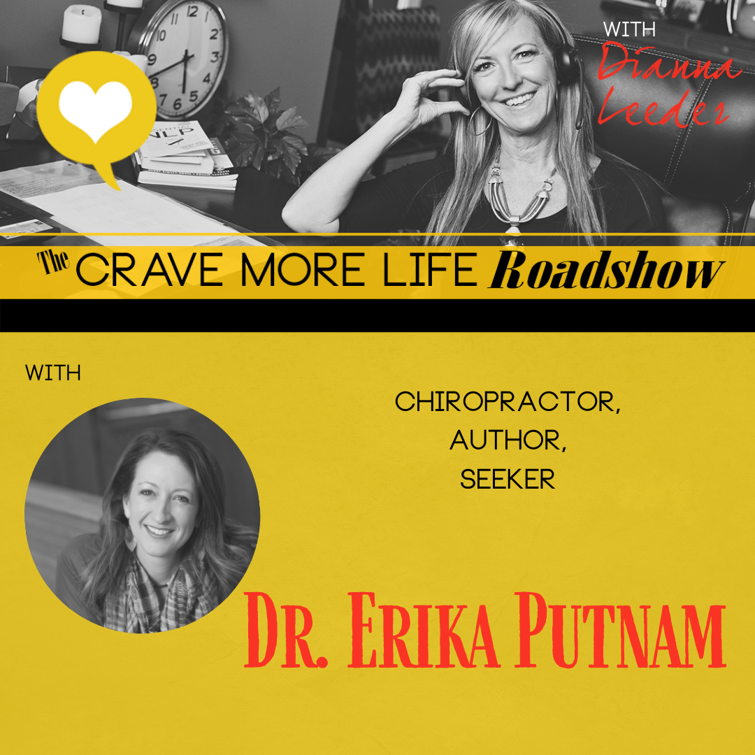 The Crave More Life Roadshow with guest Dr Erika Putnam