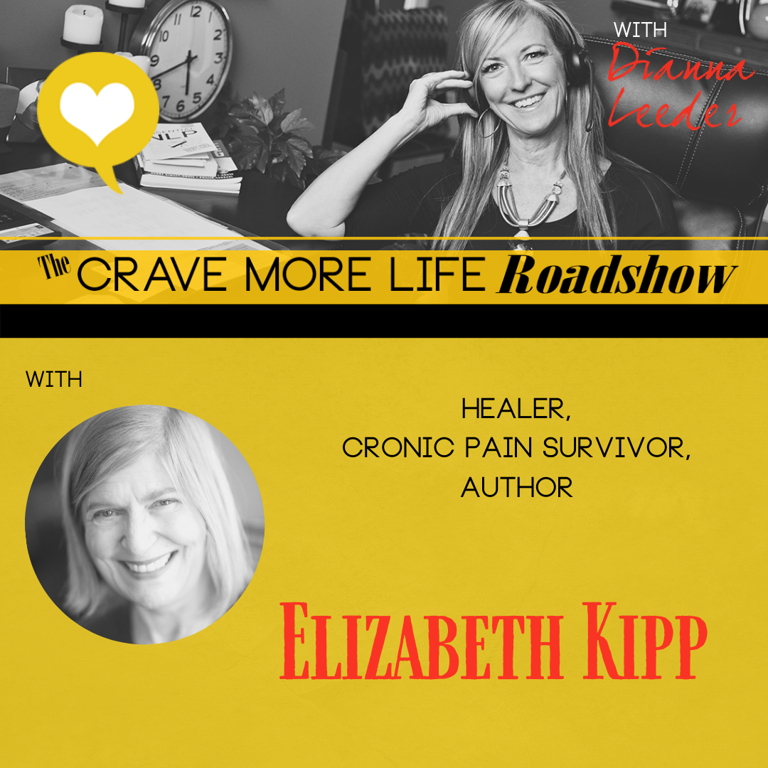 The Crave More Life Roadshow with guest Elizabeth Kipp
