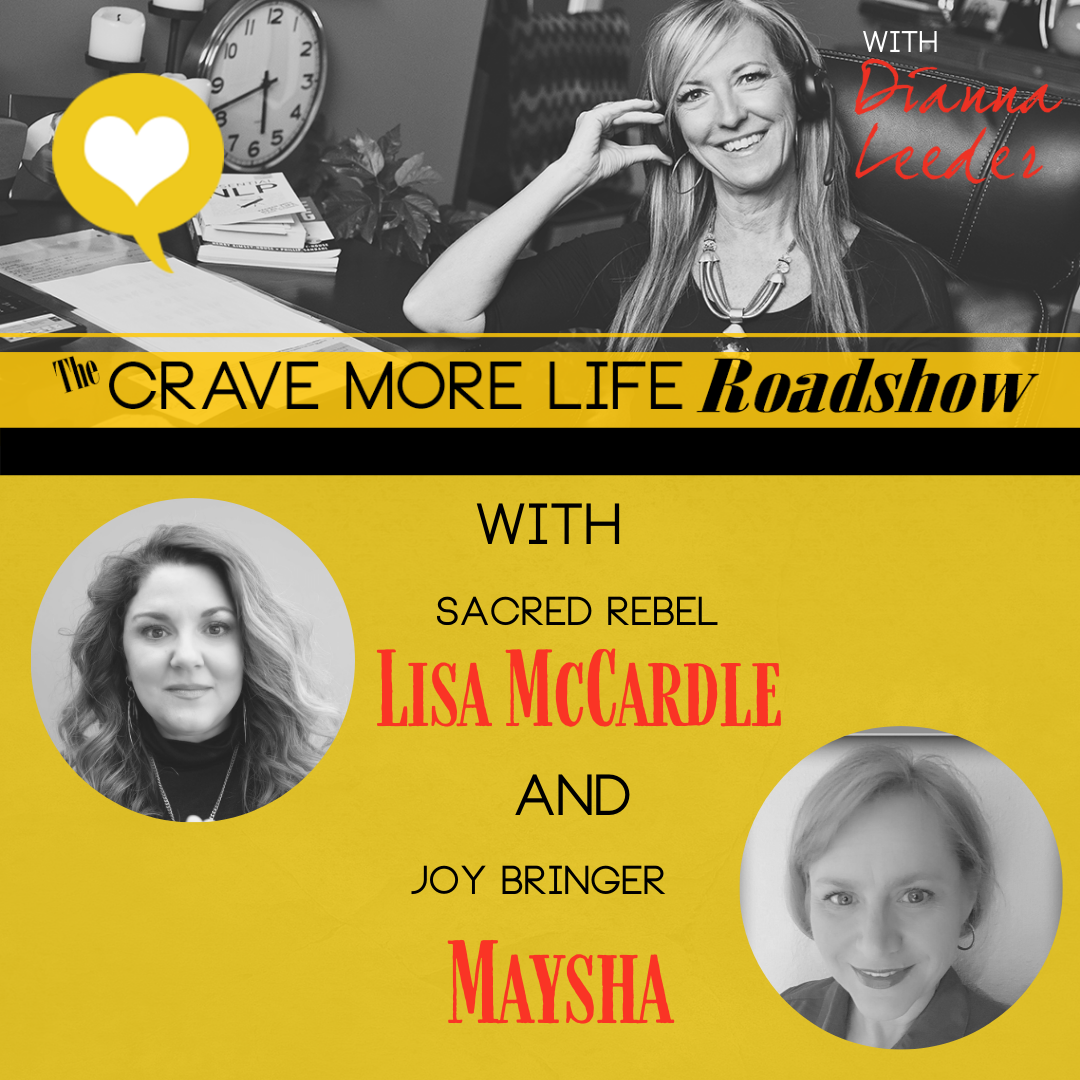 The Crave More Life Roadshow with guest authors Lisa McCardle and Maysha