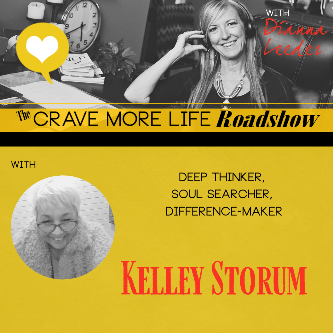 The Crave More Life Roadshow with guest Find Your Voice, Save Your Life 2 Author Kelley Storum