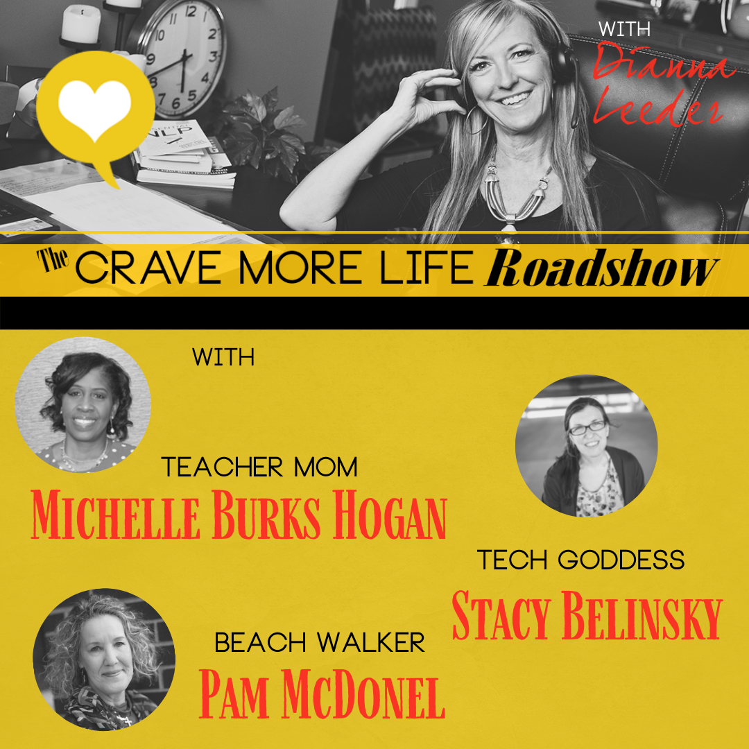 The Crave More Life Roadshow with Find Your Voice, Save Your Life Authors Michelle Burks-Hogan, Stacy Belinsky and Pam McDonel