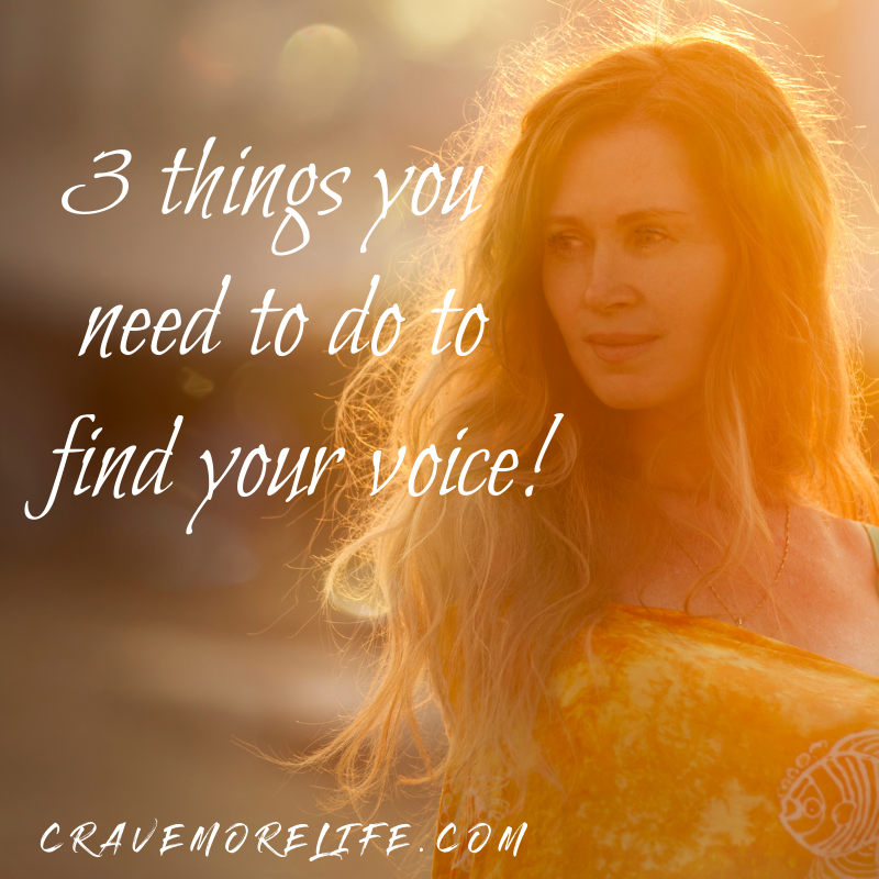 3 things you need to do to find your voice!