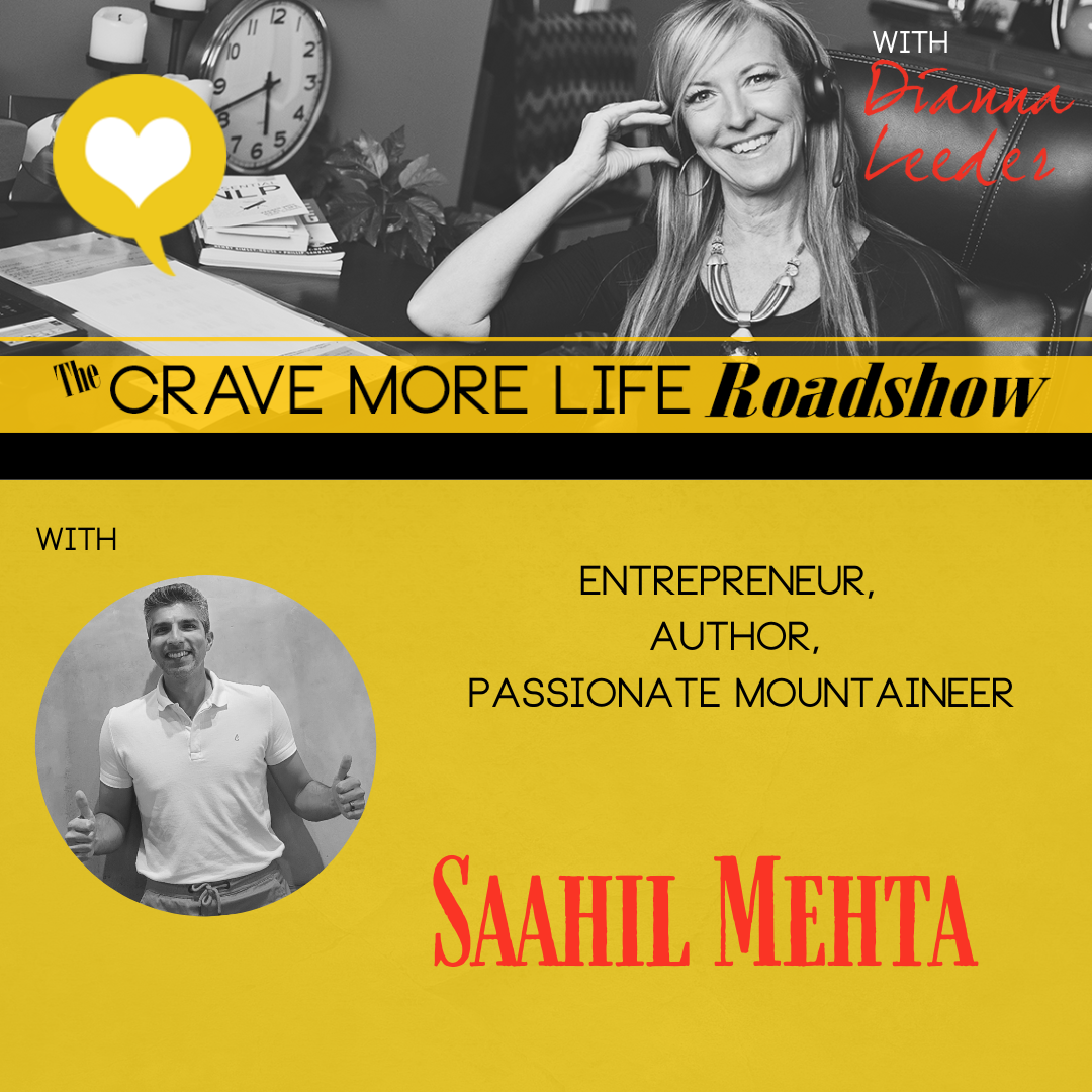 The Crave More Life Roadshow with Passionate Mountaineer, Saahil Mehta