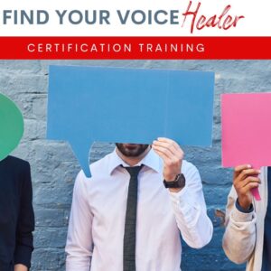 Find Your Voice Healer Certification Training